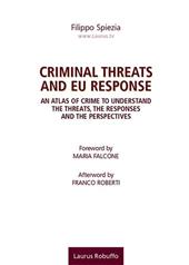 Criminal threats and EU response. An atlas of crime to understand the threats, the responses and the perspectives
