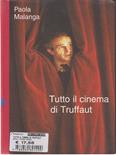 Tutto il cinema di Truffaut - Paola Malanga - Libro Dalai Editore 1997, I saggi | Libraccio.it