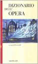Dizionario dell'opera  - Libro Dalai Editore 1997, Le boe | Libraccio.it