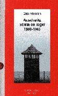Auschwitz. Storia del lager (1940-1945)