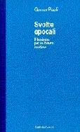 Svolte epocali - Gunter Pauli - Libro Dalai Editore 1997, Economia e management | Libraccio.it