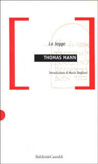 La legge - Thomas Mann - Libro Dalai Editore 1997, Eguali&Liberi | Libraccio.it