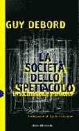 La società dello spettacolo-Commentari sulla società dello spettacolo - Guy Debord - Libro Dalai Editore 1997, I saggi | Libraccio.it