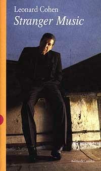 Stranger music - Leonard Cohen - Libro Dalai Editore 1997, Romanzi e racconti | Libraccio.it