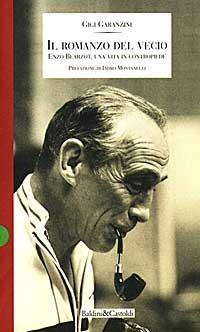Il romanzo del vecio. Enzo Bearzot, una vita in contropiede - Gigi Garanzini - Libro Dalai Editore 1997, Storie della storia d'Italia | Libraccio.it