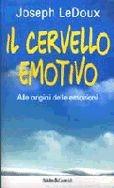 Il cervello emotivo - Joseph Ledoux - Libro Dalai Editore 1998, I saggi | Libraccio.it
