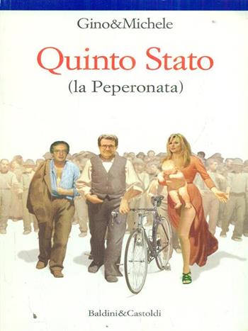 Quinto Stato - Gino & Michele - Libro Dalai Editore 1997, Le formiche | Libraccio.it