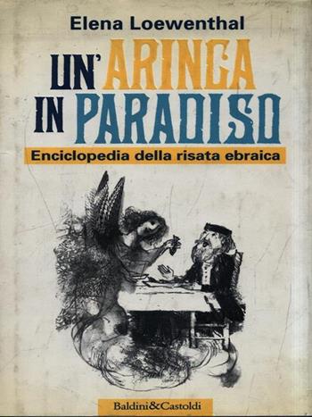 Un' aringa in paradiso - Elena Loewenthal - Libro Dalai Editore 1997, Le formiche | Libraccio.it
