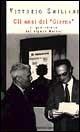 Gli anni del «Giorno» - Vittorio Emiliani - Libro Dalai Editore 1998, Storie della storia d'Italia | Libraccio.it