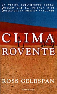 Clima rovente - Ross Gelbspan - Libro Dalai Editore 1998, I saggi | Libraccio.it