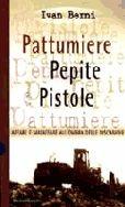 Pattumiere, pepite e pistole - Ivan Berni - Libro Dalai Editore 1998, I saggi | Libraccio.it