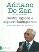 Gentili signore e signori buongiorno - Adriano De Zan, Pier Augusto Stagi - Libro Dalai Editore 1999, Storie della storia d'Italia | Libraccio.it