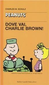 Dove vai, Charlie Brown