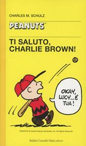 Ti saluto, Charlie Brown!