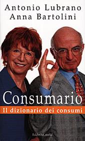 Consumario. Il dizionario dei consumi