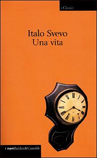 Una vita - Italo Svevo - Libro Dalai Editore 2001, I Nani | Libraccio.it