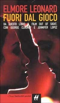 Fuori dal gioco - Elmore Leonard - Libro Dalai Editore 1999, I Nani | Libraccio.it