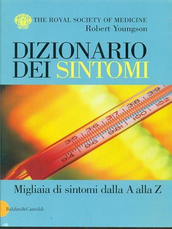 Dizionario dei sintomi - Robert Youngson - Libro Dalai Editore 2000, Le boe | Libraccio.it