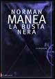 La busta nera - Norman Manea - Libro Dalai Editore 1999, Romanzi e racconti | Libraccio.it