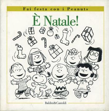 È Natale, Charlie Brown! - Charles M. Schulz - Libro Dalai Editore 1999, Le boe | Libraccio.it
