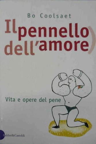 Il pennello dell'amore - Bo Coolsaet - Libro Dalai Editore 2000, I saggi | Libraccio.it