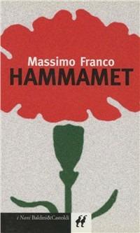 Hammamet - Massimo Franco - Libro Dalai Editore 2000, I Nani | Libraccio.it