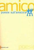 Amico. Poesie sull'amicizia  - Libro Dalai Editore 2000, Le boe | Libraccio.it