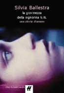 La giovinezza della signorina N.N. - Silvia Ballestra - Libro Dalai Editore 2001, I Nani | Libraccio.it