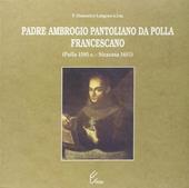 Padre Ambrogio Pantoliano da Polla, francescano (Polla, 1585-Siracusa, 1651)