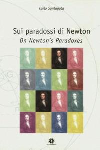 Sui paradossi di Newton - Carlo Santagata - Libro Longobardi 2002 | Libraccio.it