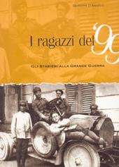 I ragazzi del 99. Gli stabiesi alla grande guerra