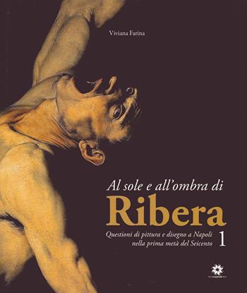 Al sole e all'ombra di Ribera - Viviana Farina - Libro Longobardi 2014 | Libraccio.it