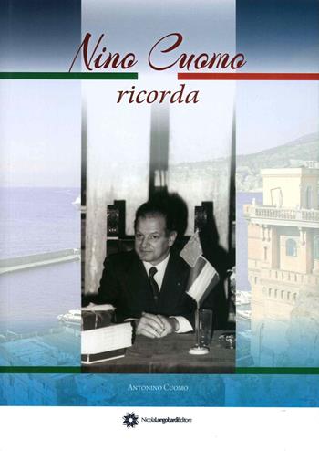 Nino Cuomo ricorda  - Libro Longobardi 2015 | Libraccio.it