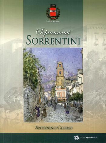 Soprannomi sorrentini  - Libro Longobardi 2018 | Libraccio.it