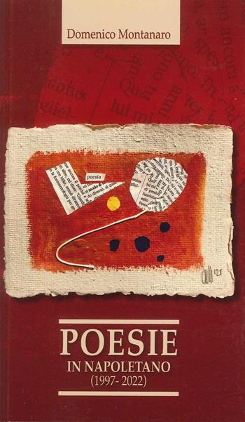 Poesie in napoletano (1997-2022) - Domenico Montanaro - Libro Longobardi 2022 | Libraccio.it