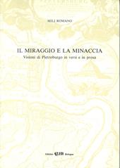 Il miraggio e la minaccia. Visioni di Pietroburgo in versi e in prosa