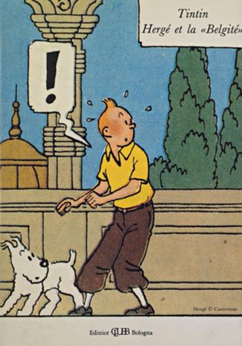 Beloeil. Tintin. Hergé e la belgité  - Libro CLUEB 1994, Bussola. Beloeil | Libraccio.it