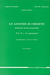 Le aziende di credito. Istituzioni tecnico-economiche. Vol. 2: Le operazioni.