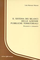 Il sistema dei bilanci delle aziende pubbliche territoriali. Preventivi e consuntivi