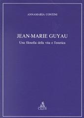 Jean-Marie Guyau. Una filosofia della vita e l'estetica