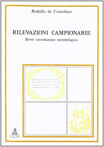 Rilevazioni campionarie. Breve introduzione metodologica - Rodolfo De Cristofaro - Libro CLUEB 1979 | Libraccio.it