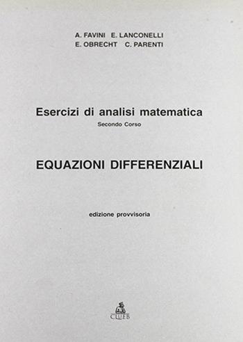 Esercizi di analisi matematica. Vol. 2: Equazioni differenziali  - Libro CLUEB 1975 | Libraccio.it