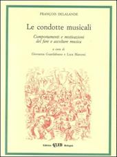 Le condotte musicali. Comportamenti e motivazioni del fare e ascoltare musica