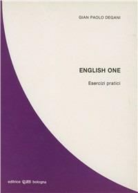 English one. Esercizi pratici - G. Paolo Degani - Libro CLUEB 1983 | Libraccio.it