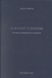 Il budget d'impresa. Criteri di formazione e di impiego