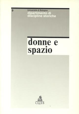 Donne e spazio nel processo di modernizzazione  - Libro CLUEB 1995, Quaderni di discipline storiche | Libraccio.it