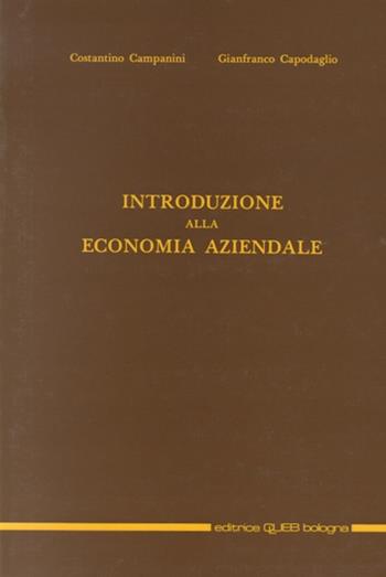 Introduzione all'economia aziendale - Costantino Campanini, Gianfranco Capodaglio - Libro CLUEB 1988 | Libraccio.it