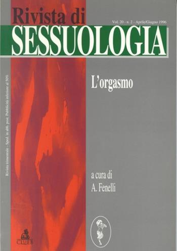 Rivista di sessuologia (1996). Vol. 2: L'orgasmo.  - Libro CLUEB 1996 | Libraccio.it