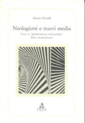 Neologismi e nuovi media. Verso la «Globalizzazione multimediale» della comunicazione?