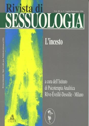 Rivista di sessuologia (1996). Vol. 20\3: L'incesto.  - Libro CLUEB 1996 | Libraccio.it